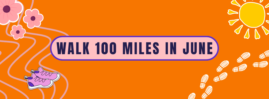 Walk 100 Miles in June